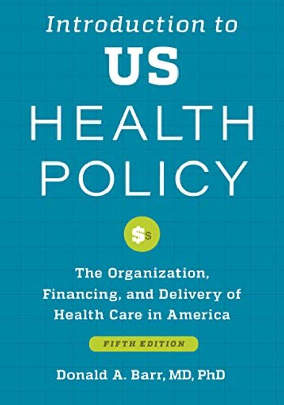 

Introduction to US Health Policy by John McMurryRobert Fay-Paperback