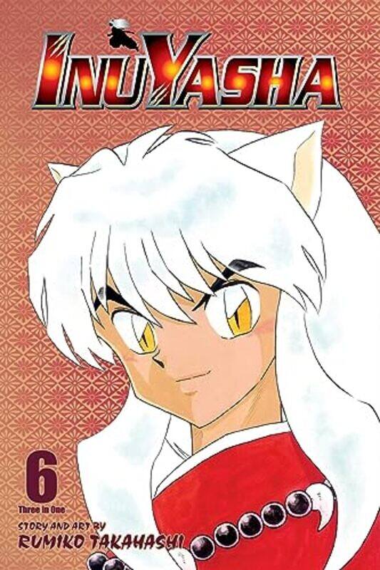 

Inuyasha VIZBIG Edition Vol 6 by Rumiko Takahashi-Paperback