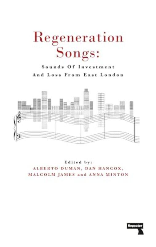 

Regeneration Songs by Anna MintonAlberto DumanMalcolm JamesDan Hancox-Paperback