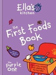 Ella's Kitchen: The First Foods Book: The Purple One, Hardcover Book, By: Ella's Kitchen