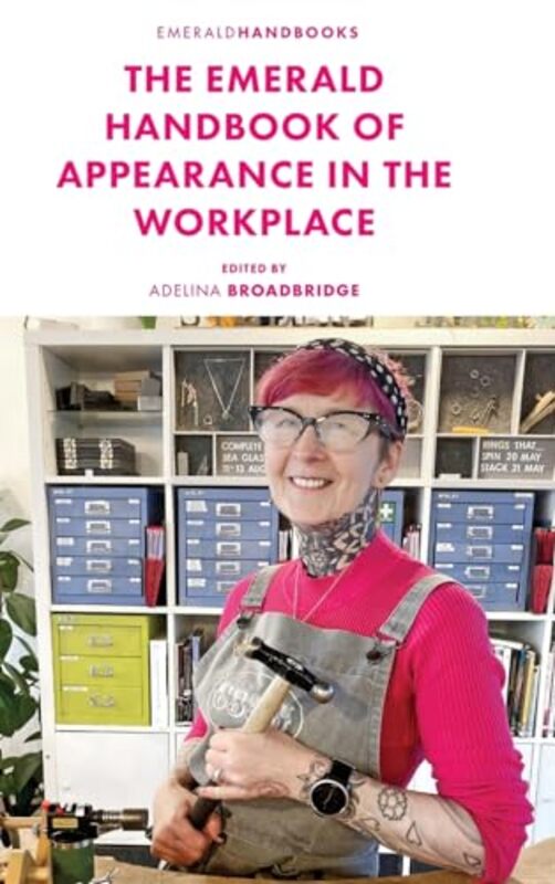 

The Emerald Handbook of Appearance in the Workplace by Bonnie Klein-Hardcover