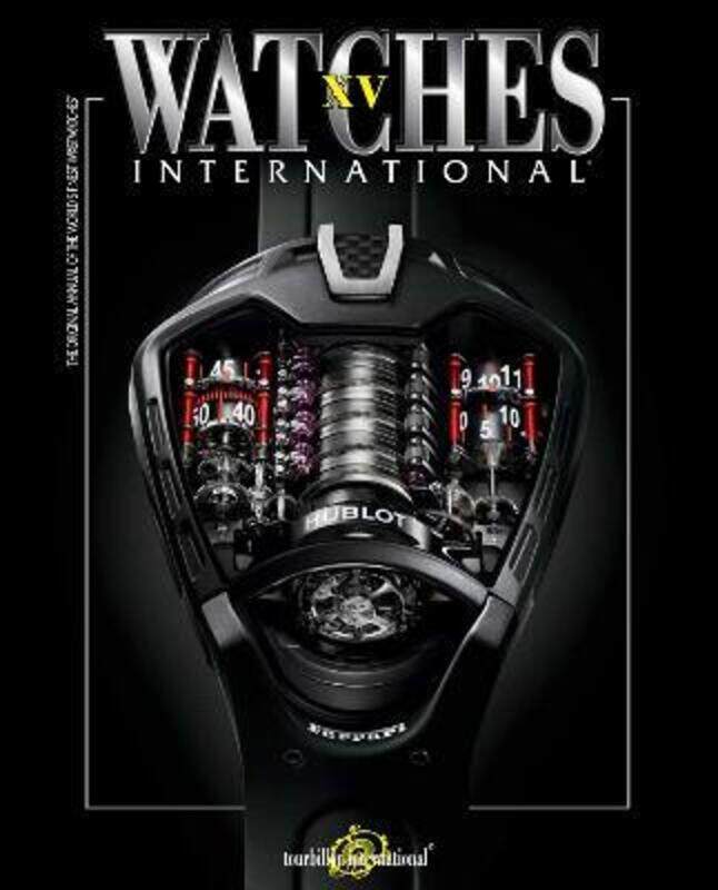 

Watches International Volume XV.paperback,By :Tourbillon International