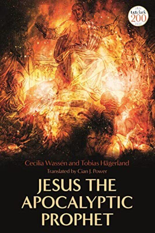 

Jesus the Apocalyptic Prophet by Professor Cecilia Uppsala University, Sweden WassenProf Tobias University of Gothenburg, Sweden HagerlandCian J Power