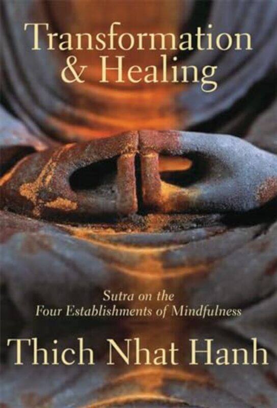 

Transformation and Healing by Thich Nhat Hanh-Paperback