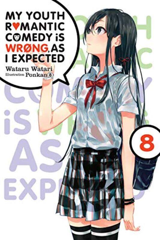 

My Youth Romantic Comedy is Wrong As I Expected comic Vol 8 light novel by Wataru Watari-Paperback