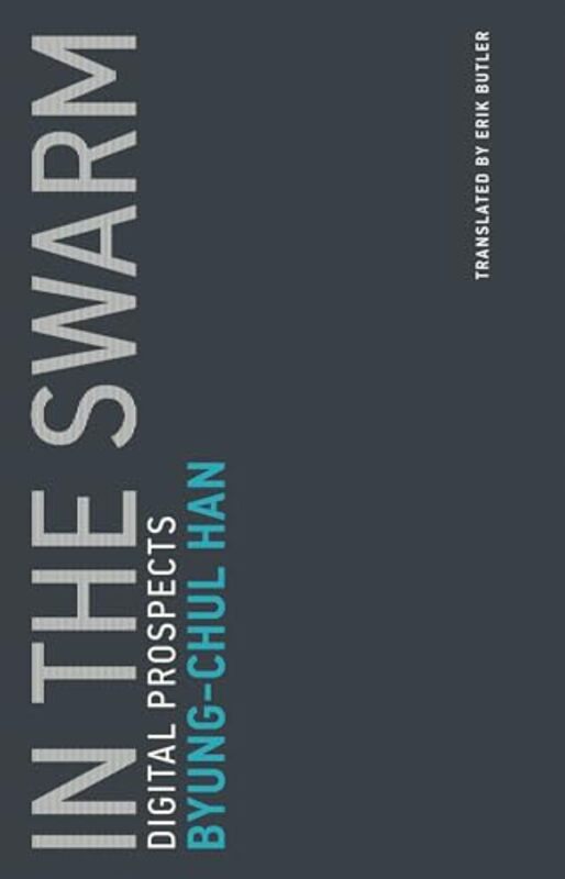 

In The Swarm By Han Byung-Chul - Paperback