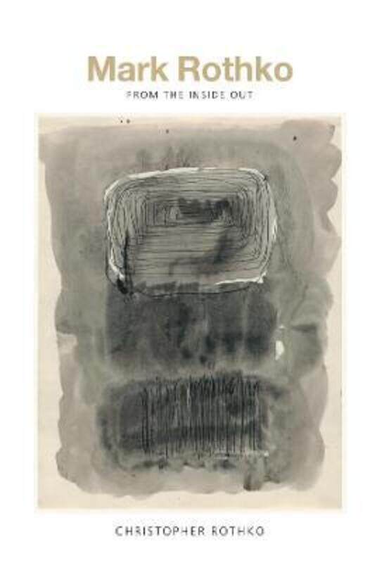 

Mark Rothko: From the Inside Out.paperback,By :Rothko, Christopher