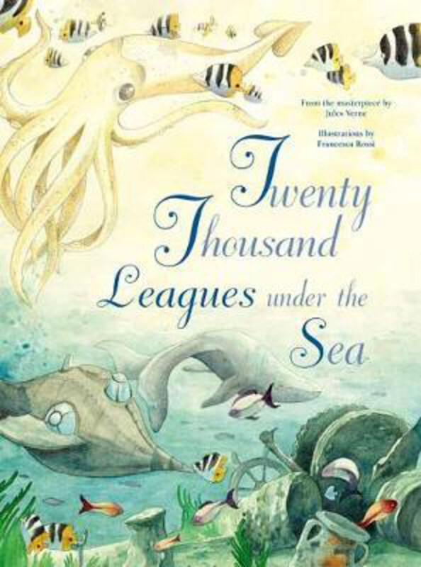 

Twenty Thousand Leagues Under the Sea, Hardcover Book, By: Francesca Rossi