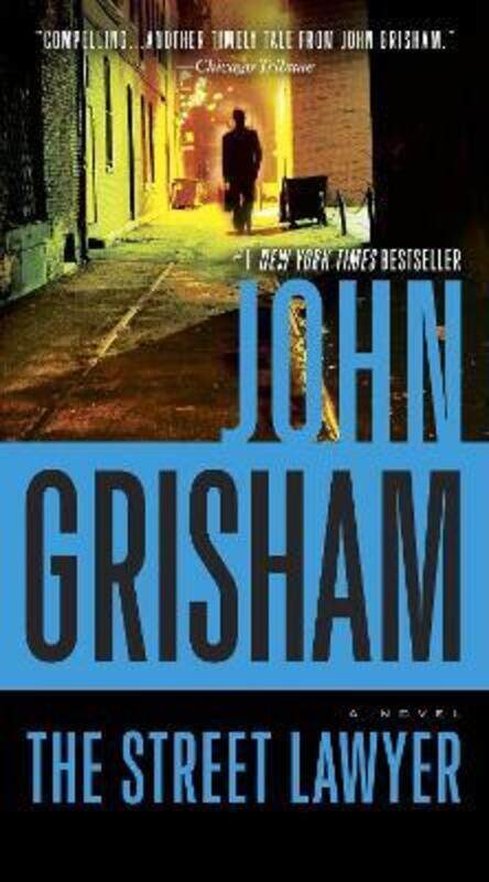 

The Street Lawyer: A Novel.paperback,By :Grisham, John
