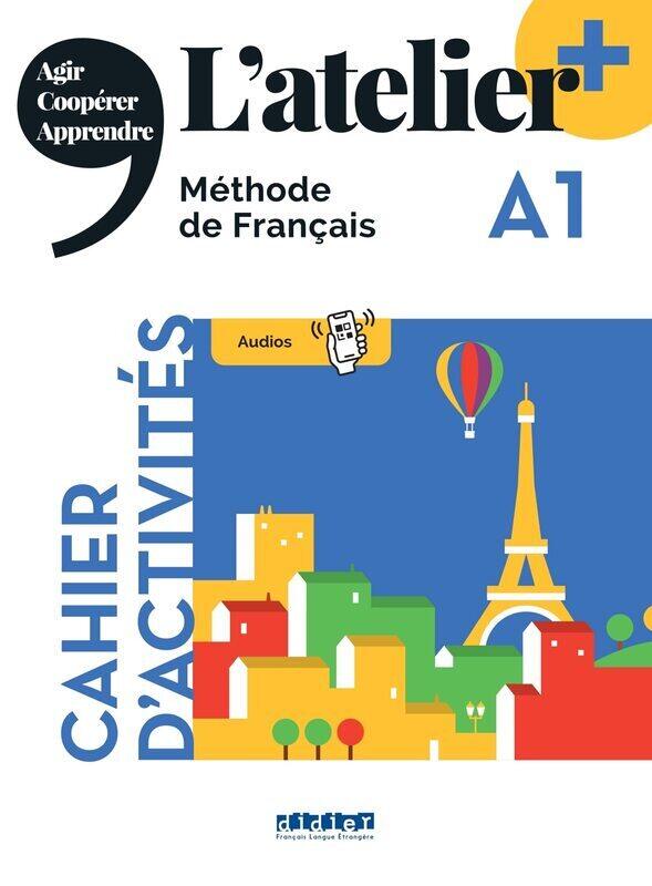 

L'atelier +: Cahier d'activites A1 + didierfle.app