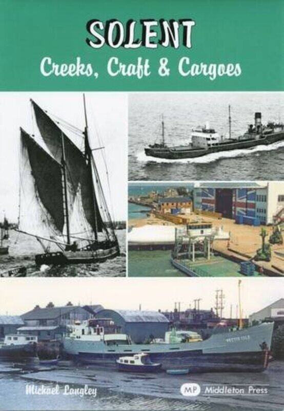 

Solent Creeks Craft and Cargoes by Claire Warden-Hardcover