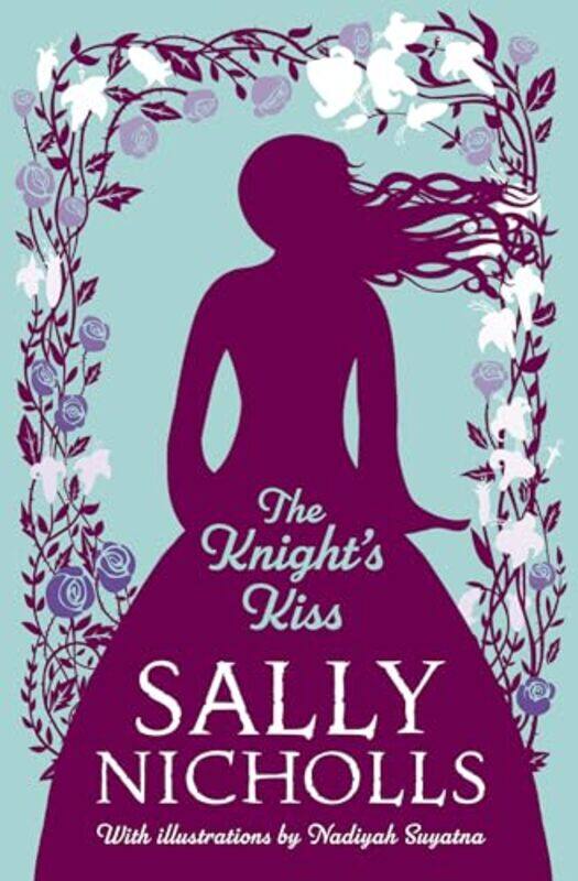 

The Knights Kiss by Sally NichollsNadiyah Suyatna-Paperback