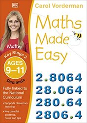 Maths Made Easy Decimals Ages 9-11 Key Stage 2 (Carol Vordermans Maths Made Easy),Paperback by Carol Vorderman