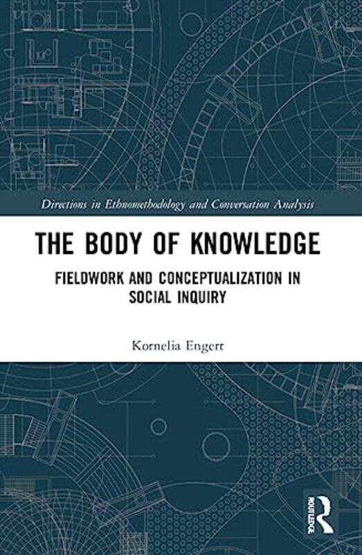 

The Body of Knowledge by Kornelia Johannes Gutenberg University, Mainz, Germany Engert-Paperback