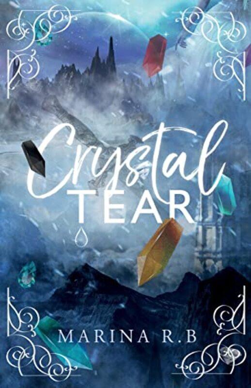

Crystal Tear by Marina RB-Paperback