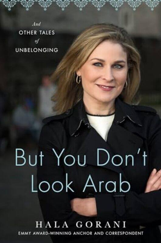 

But You Dont Look Arab By Gorani Hala - Hardcover