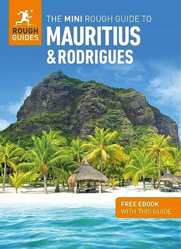 

The Mini Rough Guide to Mauritius and Rodrigues Travel Guide with Free eBook by Rough Guides-Paperback