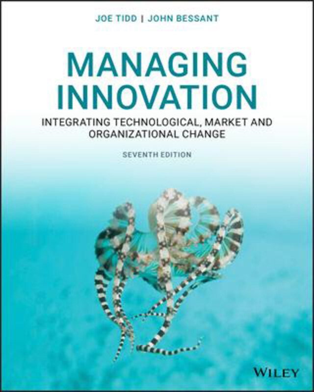 

Managing Innovation: Integrating Technological, Market and Organizational Change: Integrating Technological, Market and Organizational Change, Paperba