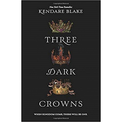 Three Dark Crowns, Paperback Book, By: Kendare Blake