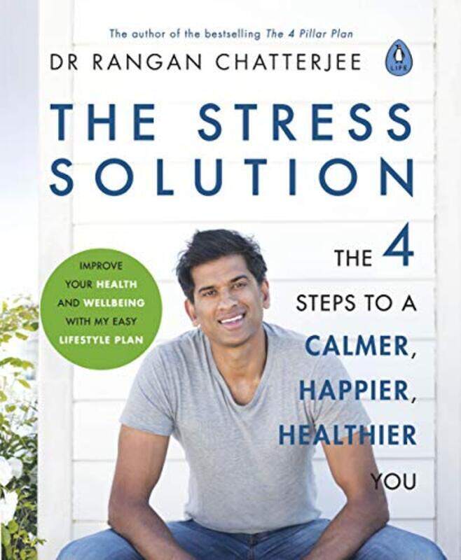 

The Stress Solution, Paperback, By: Rangan Chatterjee