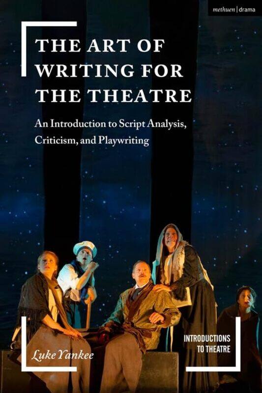 

The Art of Writing for the Theatre by Rosie Hendry-Paperback