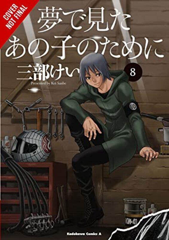 

For the Kid I Saw in My Dreams Vol 8 by Kei Sanbe-Hardcover
