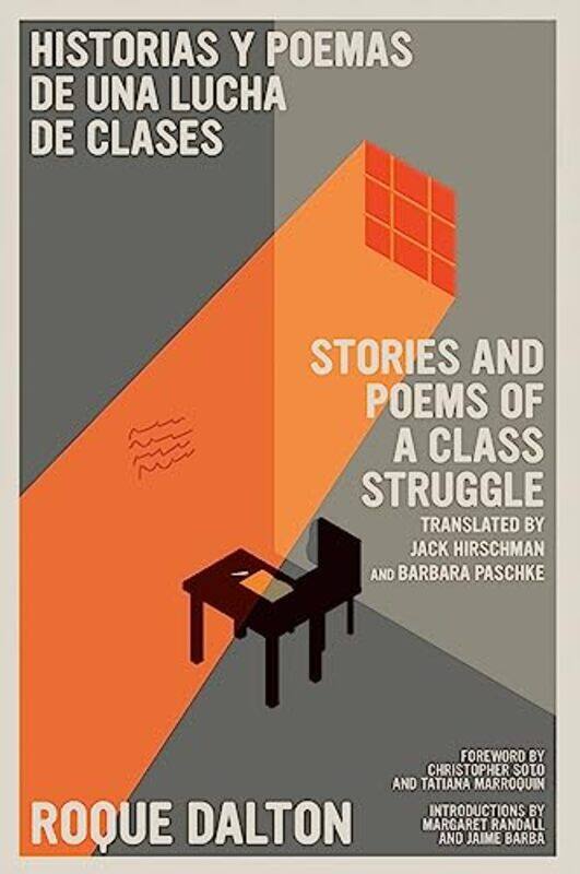 

Stories And Poems Of A Class Struggle Historias Y Poemas De Una Lucha De Clases by Roque DaltonJack Hirschman-Paperback