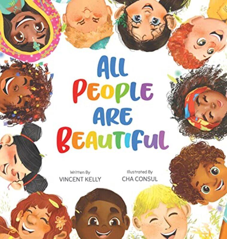 

All People Are Beautiful by Vincent KellyCha Consul-Hardcover