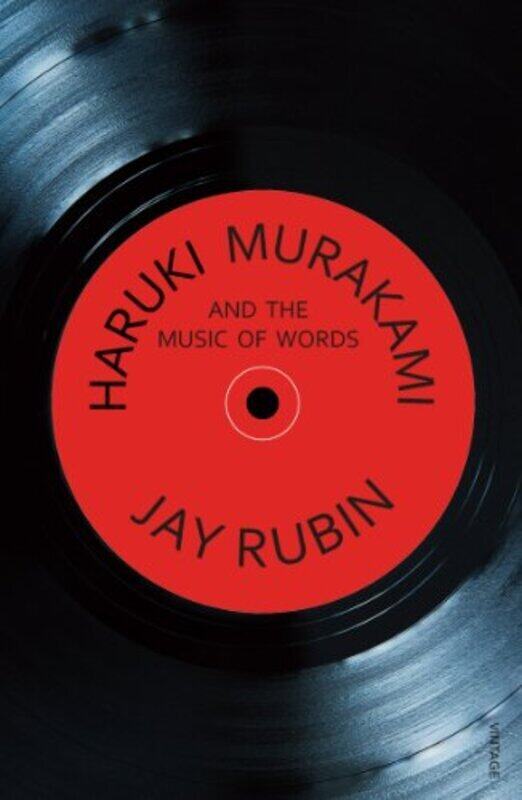 

Haruki Murakami and the Music of Words by Jay Rubin - Paperback