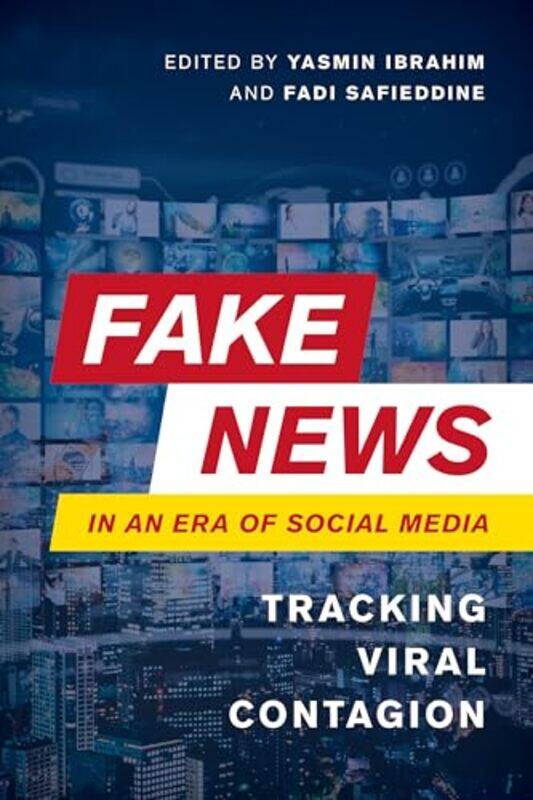 

Fake News in an Era of Social Media by Nathan P KalmoeLilliana Mason-Paperback