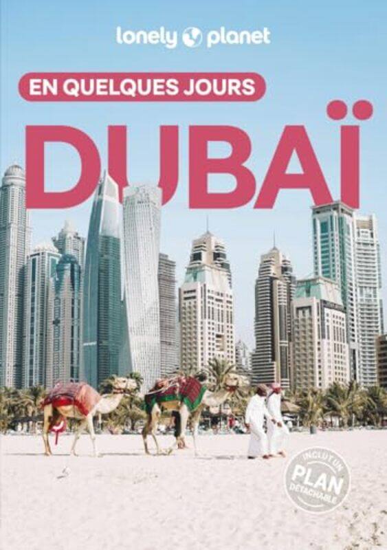 

Dubai En Quelques Jours 6Ed, Paperback by Lonely Planet