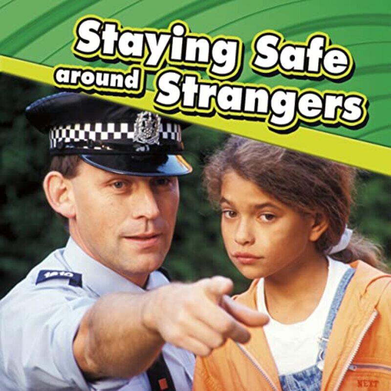 

Staying Safe around Strangers by Lucia Raatma-Paperback