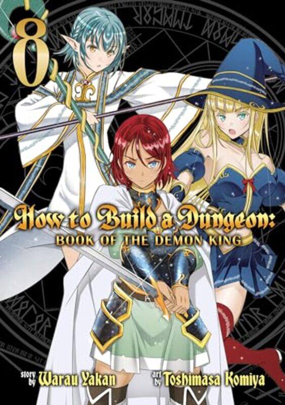 

How to Build a Dungeon: Book of the Demon King Vol. 8 by Warau YakanToshimasa Komiya -Paperback