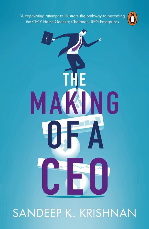 Making of a CEO, Paperback Book, By: Sandeep Krishnan