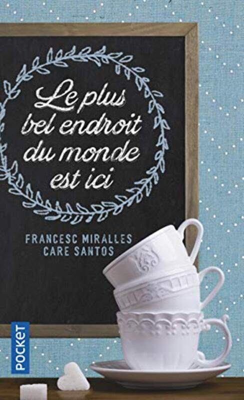 

Le plus bel endroit du monde est ici,Paperback,By:MIRALLES et SANTOS