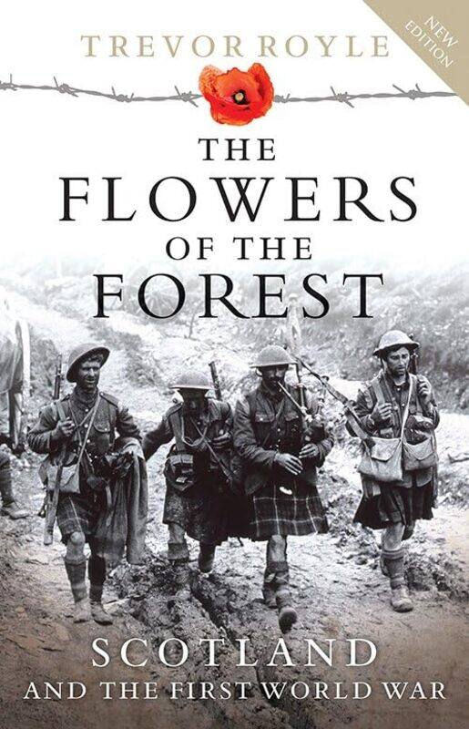 

The Flowers of the Forest by Trevor Royle-Paperback