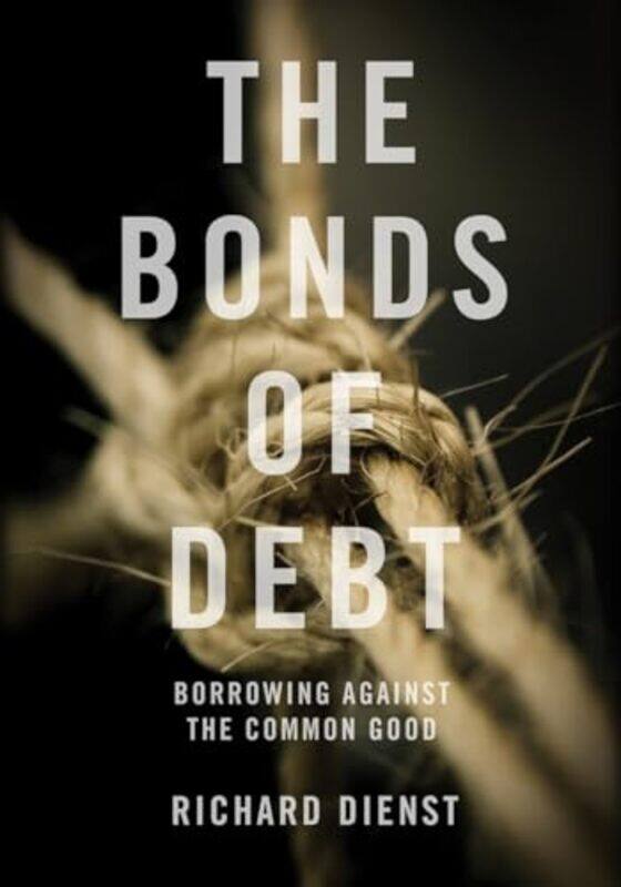 

The Bonds of Debt by David Squire-Hardcover