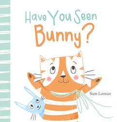 Have You Seen Bunny? by Sam Loman-Hardcover