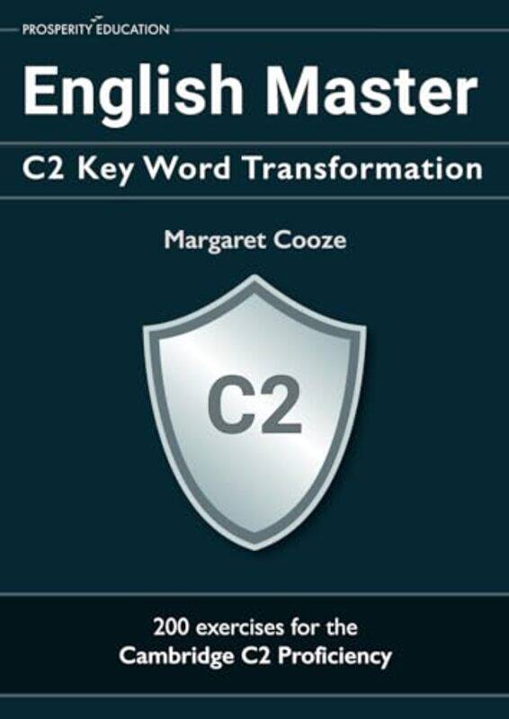 

English Master C2 Key Word Transformation 200 Test Questions With Answer Keys by Cooze, Margaret..Paperback
