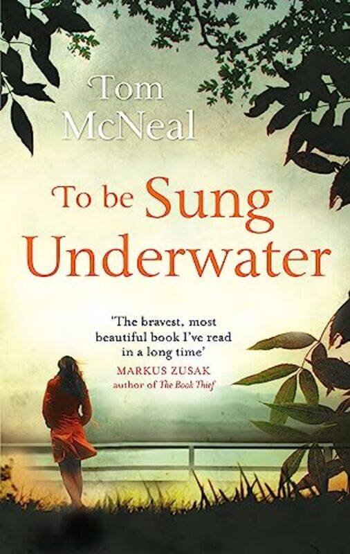 

To Be Sung Underwater by Tom McNeal-Paperback