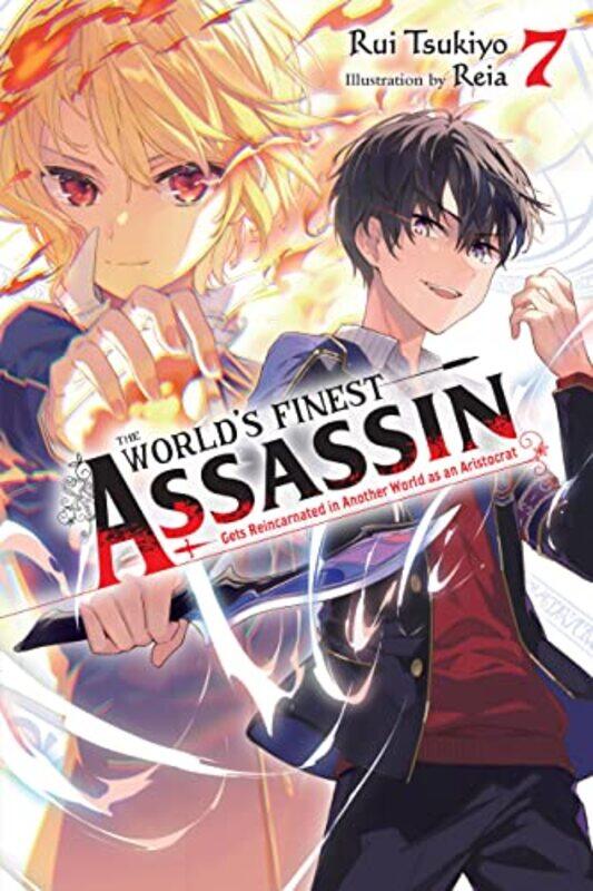 

The Worlds Finest Assassin Gets Reincarnated in Another World as an Aristocrat Vol 7 LN by Rui Tsukiyo-Paperback