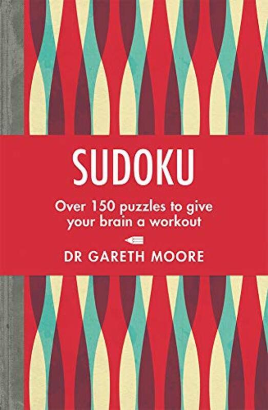 Sudoku: Over 150 puzzles to give your brain a workout, Paperback Book, By: Gareth Moore