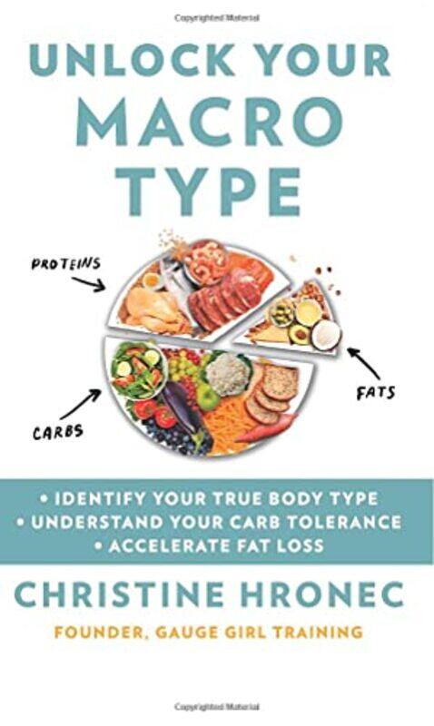 

Unlock Your Macro Type by Christine Hronec-Paperback
