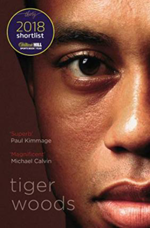 

Tiger Woods: Shortlisted for the William Hill Sports Book of the Year 2018, Paperback Book, By: Jeff Benedict