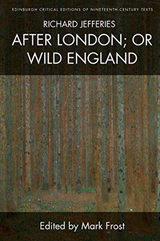 

Richard Jefferies After London; or Wild England by Richard JefferiesMark Frost-Paperback