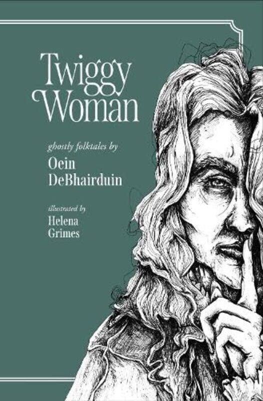 

Twiggy Woman by Oein DeBhairduinHelena Grimes-Hardcover