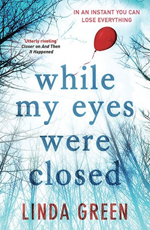 While My Eyes Were Closed, Paperback Book, By: Linda Green