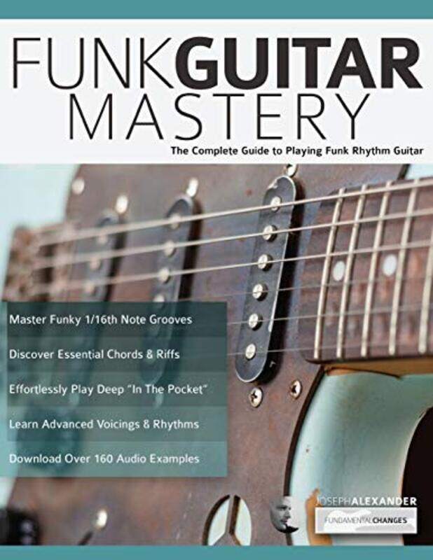 

Funk Guitar Mastery,Paperback,by:Alexander, Joseph - Pettingale, Tim