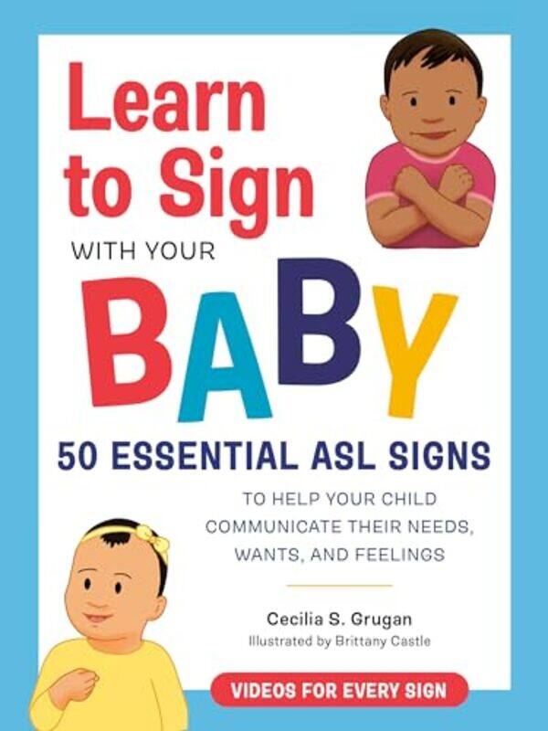 

Learn to Sign with Your Baby by Erin OdyaPat DuPree-Paperback