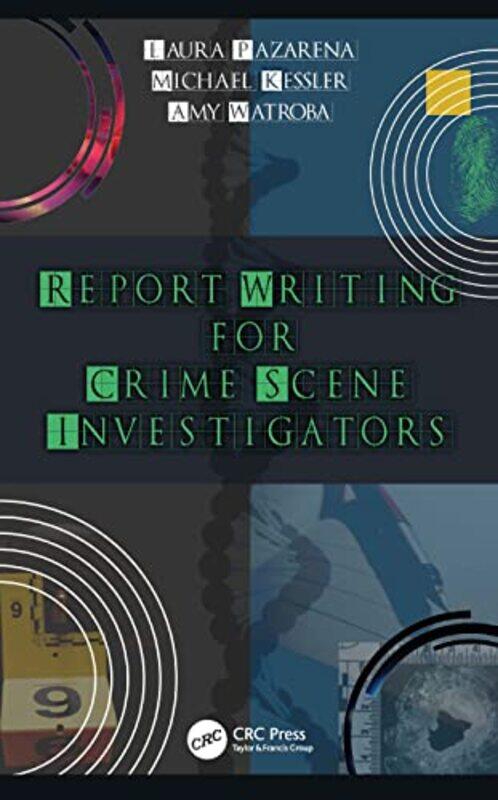 

Report Writing for Crime Scene Investigators by Laura DeNardis-Paperback